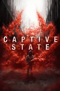 Poster to the movie "Captive State" #154104