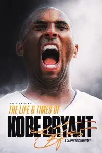 Poster to the movie "The Life & Times of Kobe Bryant" #659100