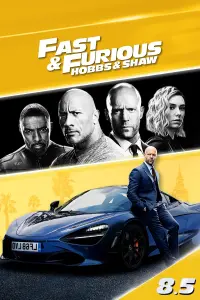 Poster to the movie "Fast & Furious Presents: Hobbs & Shaw" #169530