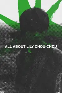 Poster to the movie "All About Lily Chou-Chou" #327377