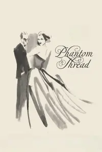 Poster to the movie "Phantom Thread" #76925