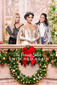 Poster to the movie "The Princess Switch: Switched Again" #79279