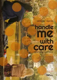 Poster to the movie "Handle Me with Care" #439976