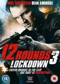 Poster to the movie "12 Rounds 3: Lockdown" #344291