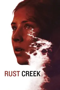 Poster to the movie "Rust Creek" #358433