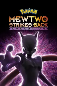 Poster to the movie "Pokémon the Movie: Mewtwo Strikes Back - Evolution" #66927