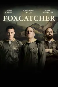 Poster to the movie "Foxcatcher" #272394