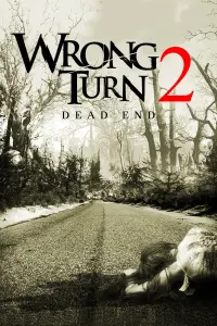 Poster to the movie "Wrong Turn 2: Dead End" #606219