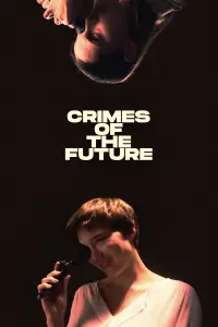 Poster to the movie "Crimes of the Future" #115895