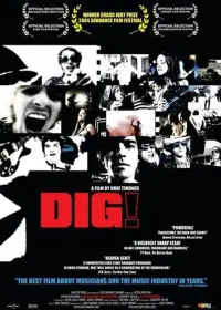 Poster to the movie "Dig!" #491573