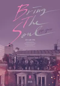 Poster to the movie "Bring the Soul: The Movie" #347251