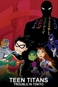 Poster to the movie "Teen Titans: Trouble in Tokyo" #7636