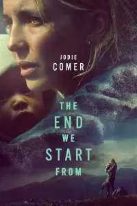 Poster to the movie "The End We Start From" #366117