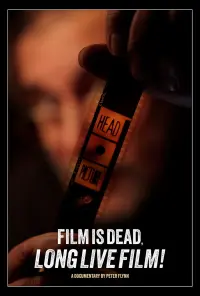 Poster to the movie "Film is Dead, Long Live Film!" #444277