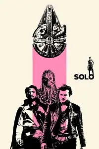 Poster to the movie "Solo: A Star Wars Story" #658447