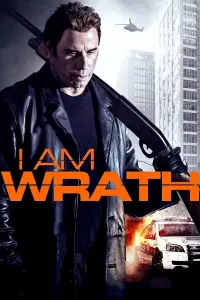 Poster to the movie "I Am Wrath" #143997