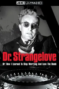 Poster to the movie "Dr. Strangelove or: How I Learned to Stop Worrying and Love the Bomb" #85431