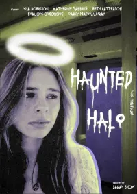 Poster to the movie "Haunted Halo" #478197