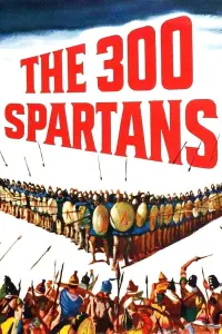 Poster to the movie "The 300 Spartans" #352596