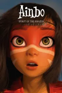 Poster to the movie "AINBO: Spirit of the Amazon" #96782