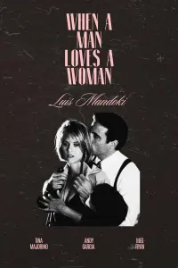 Poster to the movie "When a Man Loves a Woman" #673701