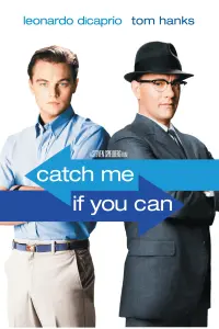 Poster to the movie "Catch Me If You Can" #25211