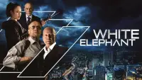 Backdrop to the movie "White Elephant" #350412