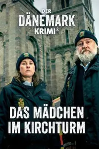 Poster to the movie "Der Dänemark-Krimi – Das Mädchen im Kirchturm" #590322