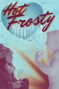 Poster to the movie "Hot Frosty" #628755