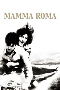 Poster to the movie "Mamma Roma" #183108