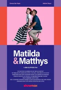 Poster to the movie "Matilda and Matthys" #367070