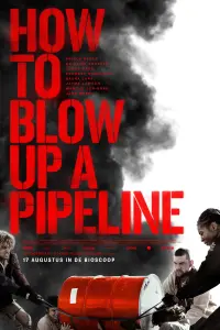 Poster to the movie "How to Blow Up a Pipeline" #110705