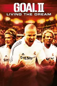 Poster to the movie "Goal! II: Living the Dream" #310474