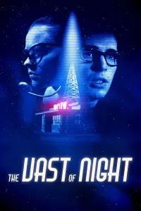 Poster to the movie "The Vast of Night" #140870