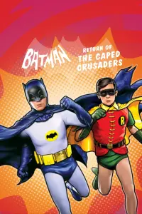 Poster to the movie "Batman: Return of the Caped Crusaders" #153973