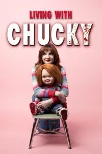 Poster to the movie "Living with Chucky" #118984