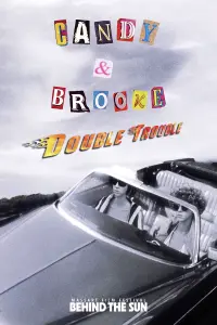 Poster to the movie "Candy & Brooke: Double Trouble" #454008