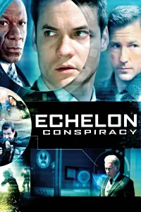 Poster to the movie "Echelon Conspiracy" #292754