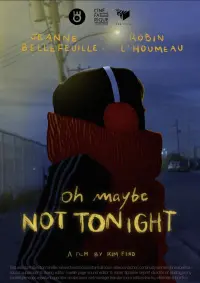 Poster to the movie "Oh maybe not tonight" #687156