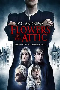 Poster to the movie "Flowers in the Attic" #136167