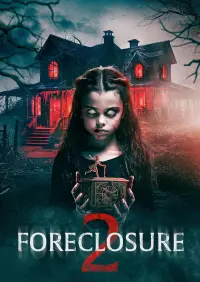 Poster to the movie "Foreclosure 2" #449185