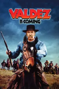 Poster to the movie "Valdez Is Coming" #147828