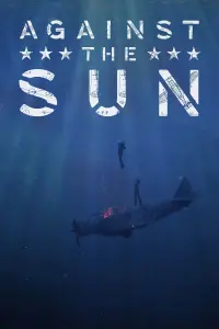 Poster to the movie "Against the Sun" #37168