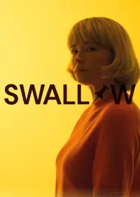 Poster to the movie "Swallow" #272972