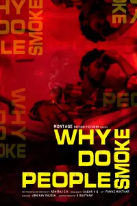 Poster to the movie "Why Do People Smoke" #447185