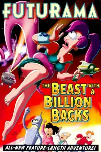 Poster to the movie "Futurama: The Beast with a Billion Backs" #152276