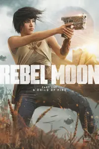 Poster to the movie "Rebel Moon - Part One: A Child of Fire" #162819