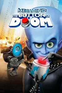 Poster to the movie "Megamind: The Button of Doom" #96494