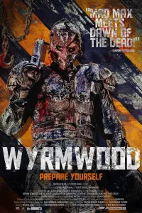 Poster to the movie "Wyrmwood: Road of the Dead" #304750