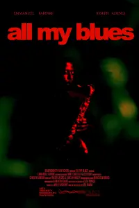 Poster to the movie "All My Blues" #507455